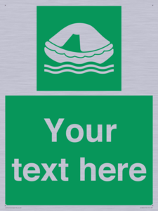 Custom sign safe condition Liferaft